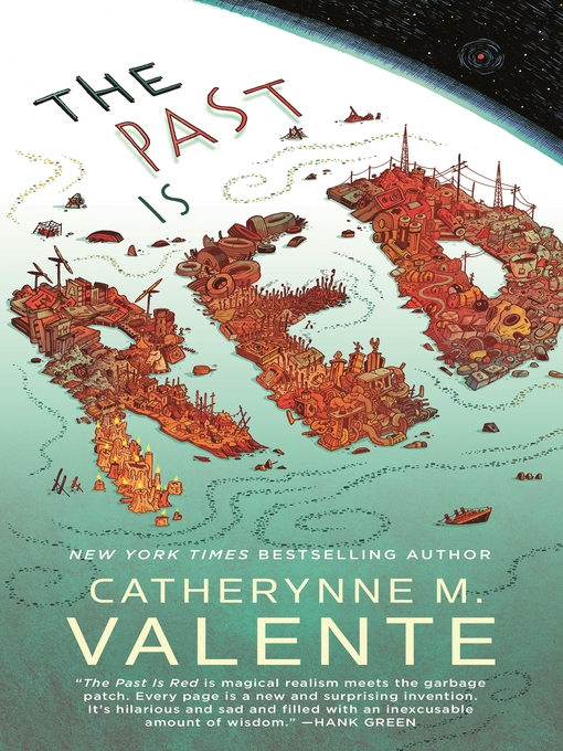 Title details for The Past Is Red by Catherynne M. Valente - Available